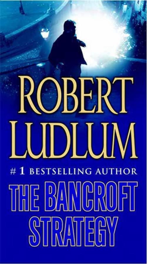 Cover of the book The Bancroft Strategy by Robert Ludlum, St. Martin's Press