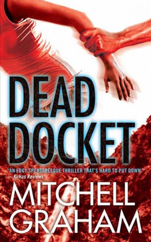 Cover of the book Dead Docket by Mitchell Graham, Tom Doherty Associates