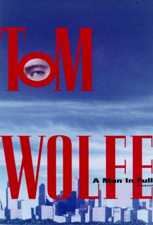 Cover of the book A Man in Full by Tom Wolfe, Farrar, Straus and Giroux