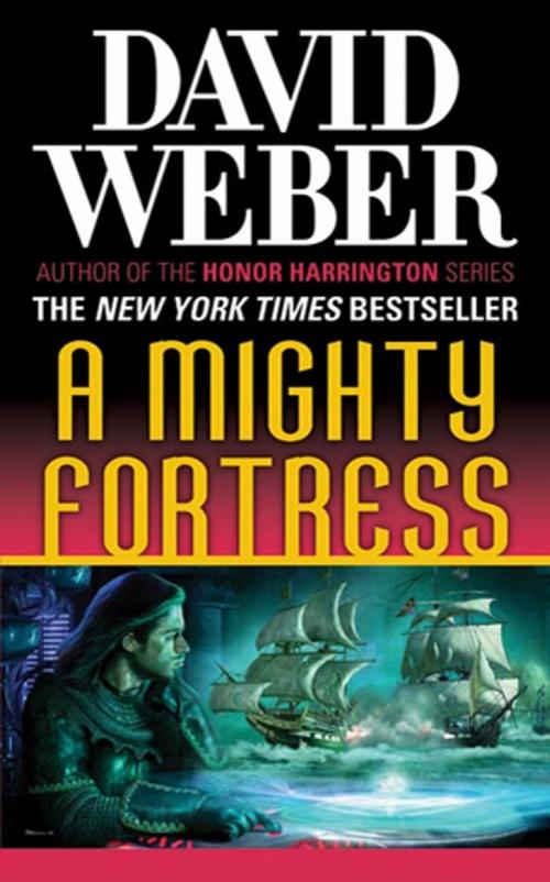 Cover of the book A Mighty Fortress by David Weber, Tom Doherty Associates