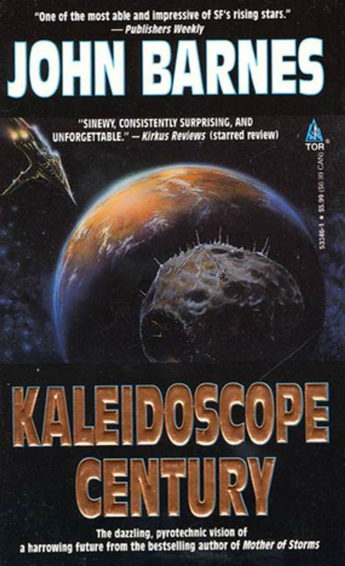 Cover of the book Kaleidoscope Century by John Barnes, Tom Doherty Associates
