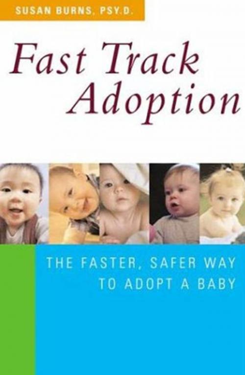 Cover of the book Fast Track Adoption by Dr. Susan Burns, St. Martin's Press