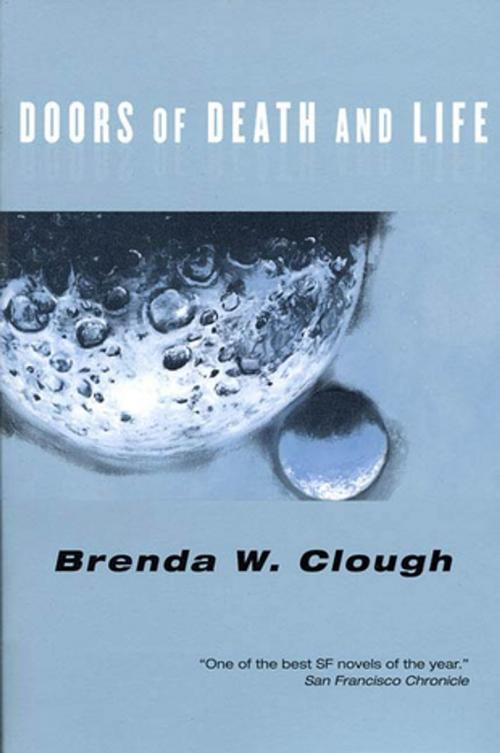 Cover of the book The Doors of Death and Life by Brenda Clough, Tom Doherty Associates