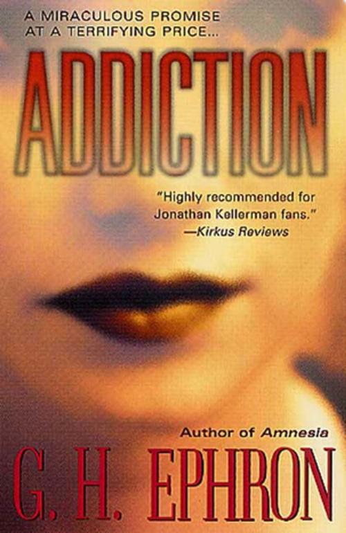 Cover of the book Addiction by G. H. Ephron, St. Martin's Press