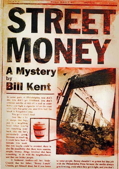 Cover of the book Street Money by Bill Kent, St. Martin's Press