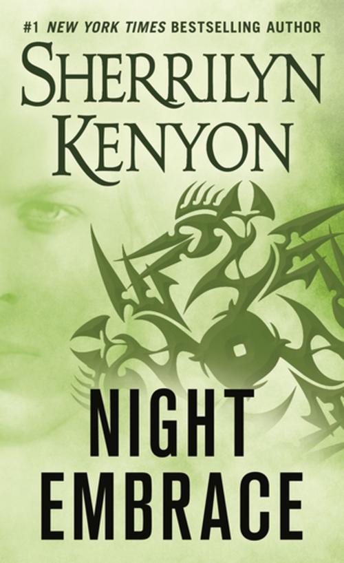 Cover of the book Night Embrace by Sherrilyn Kenyon, St. Martin's Press