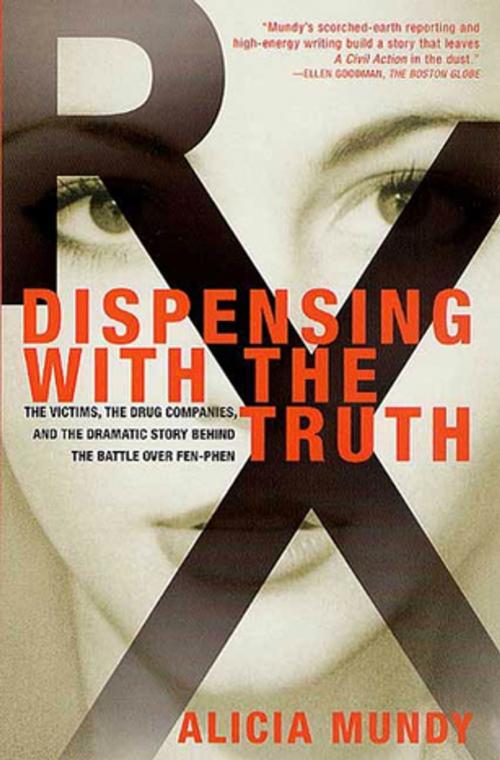 Cover of the book Dispensing with the Truth by Alicia Mundy, St. Martin's Press