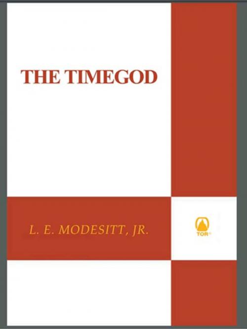 Cover of the book The Timegod by L. E. Modesitt Jr., Tom Doherty Associates