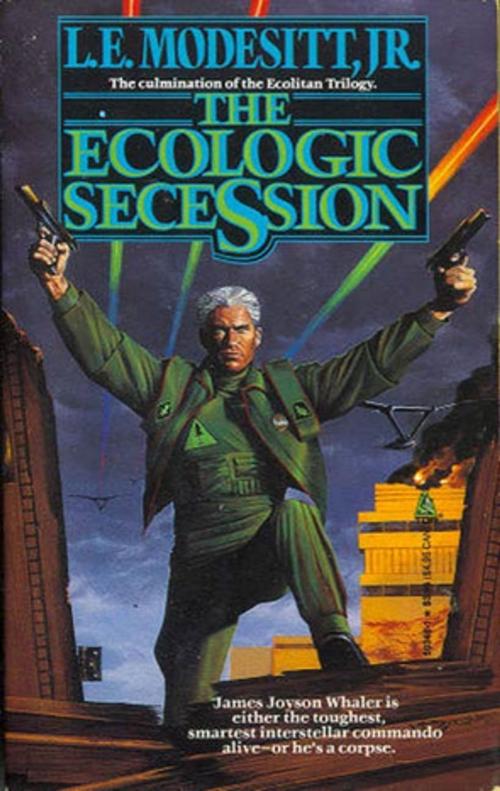 Cover of the book The Ecologic Secession by L. E. Modesitt Jr., Tom Doherty Associates