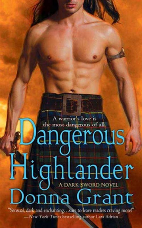 Cover of the book Dangerous Highlander by Donna Grant, St. Martin's Press