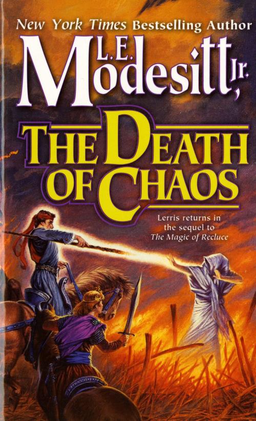 Cover of the book The Death of Chaos by L. E. Modesitt Jr., Tom Doherty Associates