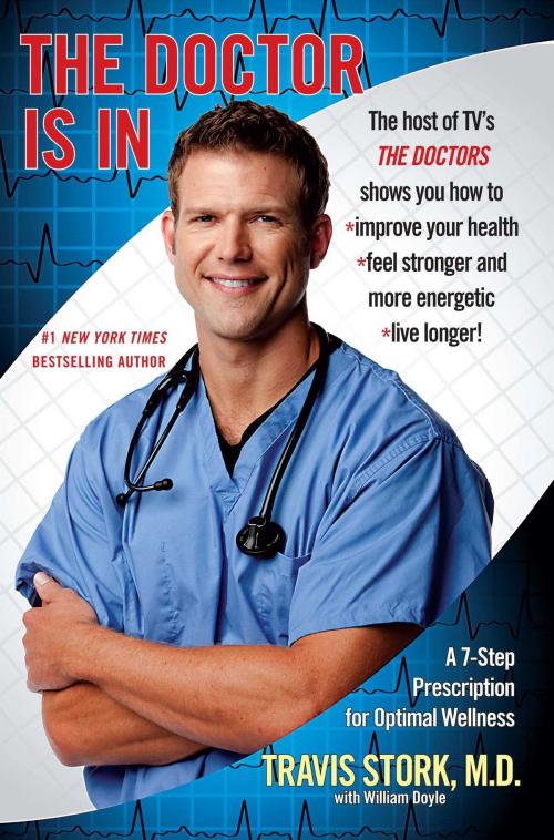 Cover of the book The Doctor Is In by Travis Stork M.D., Gallery Books