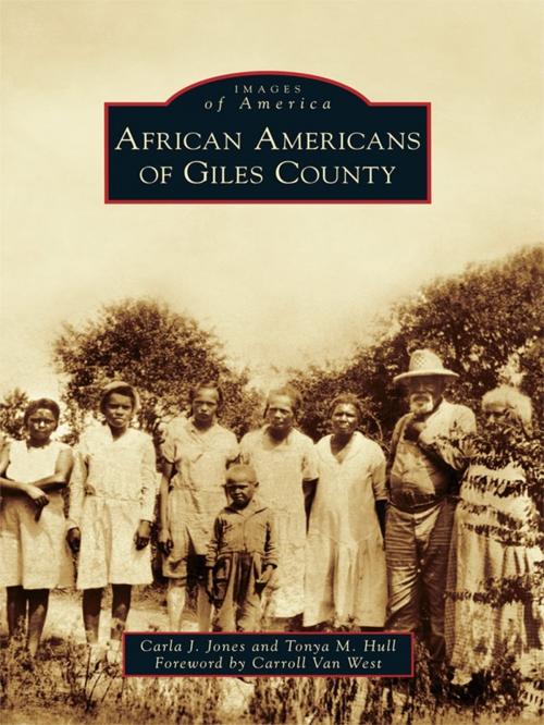 Cover of the book African Americans of Giles County by Carla J. Jones, Tonya M. Hull, Arcadia Publishing Inc.
