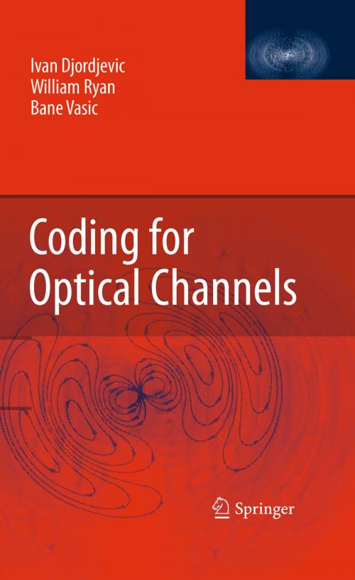 Cover of the book Coding for Optical Channels by Ivan Djordjevic, William Ryan, Bane Vasic, Springer US