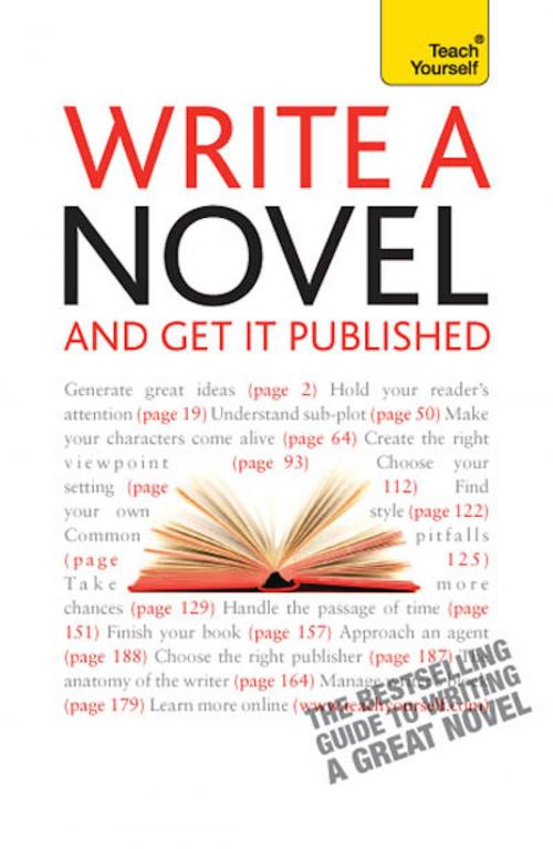 Cover of the book Write A Novel And Get It Published: Teach Yourself by Nigel Watts, John Murray Press