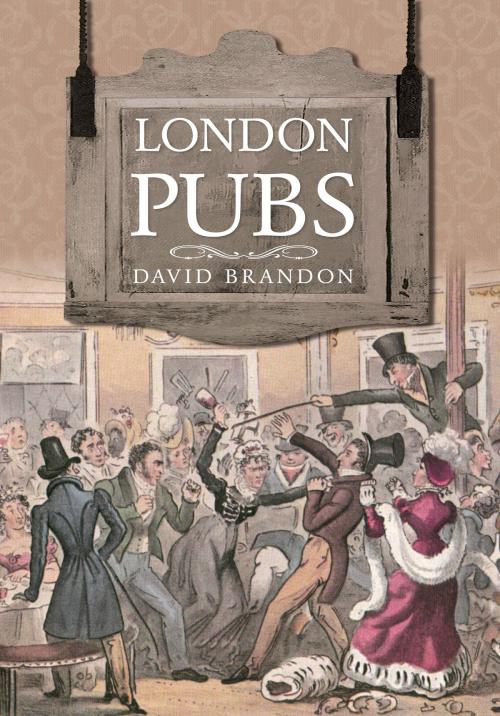 Cover of the book London Pubs by David Brandon, Amberley Publishing