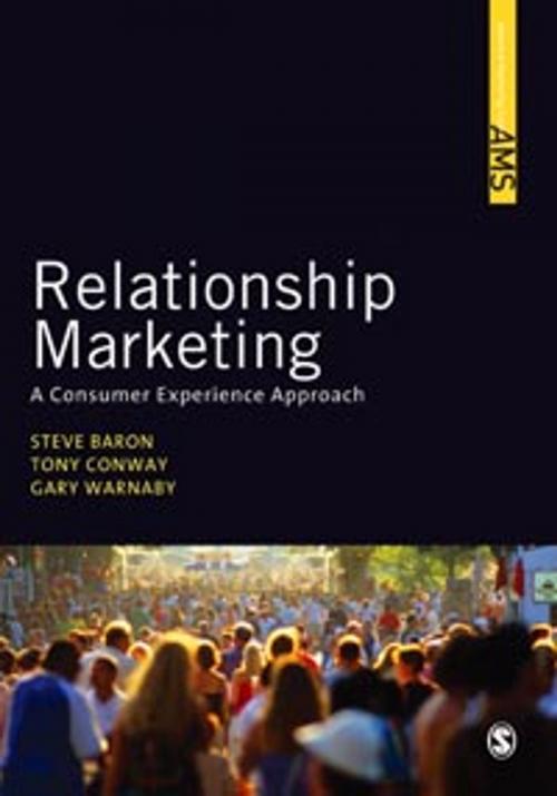 Cover of the book Relationship Marketing by Professor Steve Baron, Mr Gary Warnaby, Tony Conway, SAGE Publications