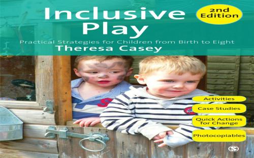 Cover of the book Inclusive Play by Ms. Theresa Casey, SAGE Publications