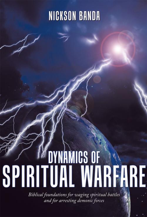 Cover of the book Dynamics of Spiritual Warfare by Nickson Banda, AuthorHouse