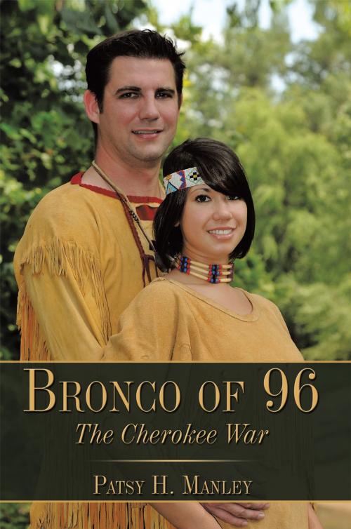 Cover of the book Bronco of 96 by Patsy H. Manley, AuthorHouse
