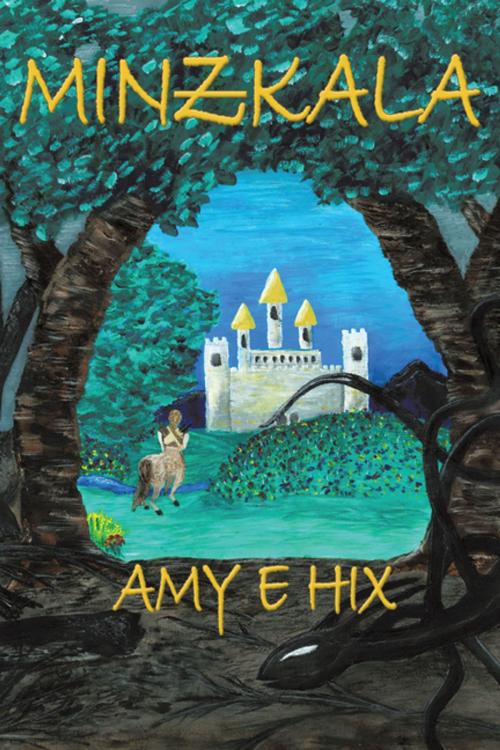 Cover of the book Minzkala by Amy E Hix, AuthorHouse