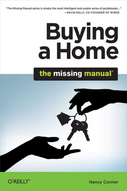 Cover of the book Buying a Home: The Missing Manual by Nancy Conner, O'Reilly Media