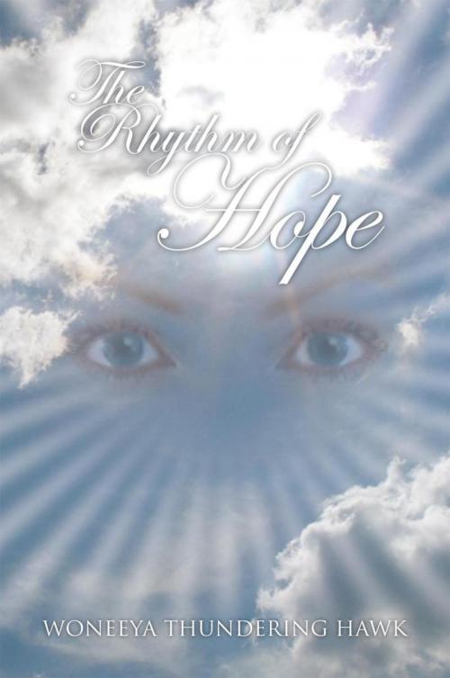 Cover of the book The Rhythm of Hope by Woneeya Thundering Hawk, Xlibris US