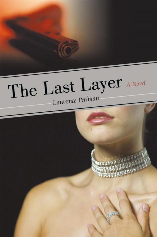 Cover of the book The Last Layer by Lawrence Perlman, iUniverse