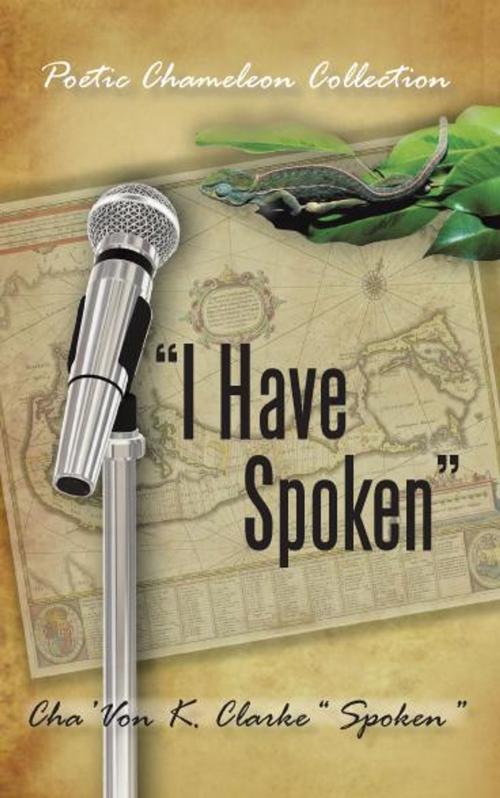 Cover of the book "I Have Spoken" by Spoken, iUniverse