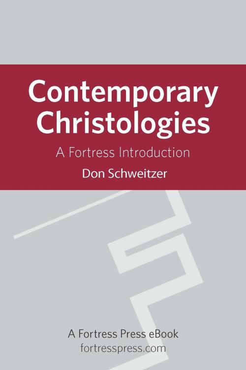 Cover of the book Contemporary Christologies by Don Schweitzer, Fortress Press