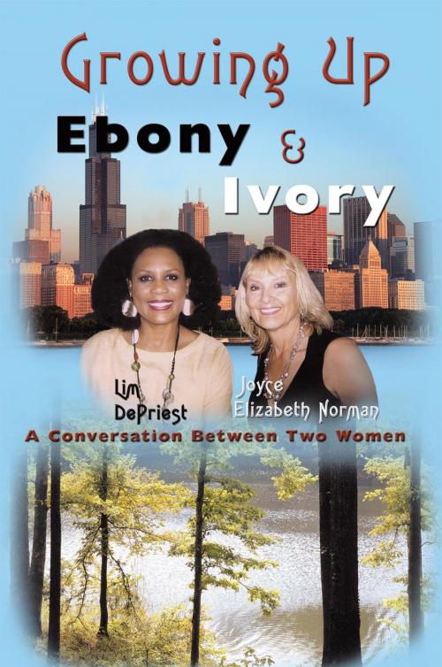 Cover of the book Growing up Ebony and Ivory by Lim DePriest, Joyce Elizabeth Norman, AuthorHouse