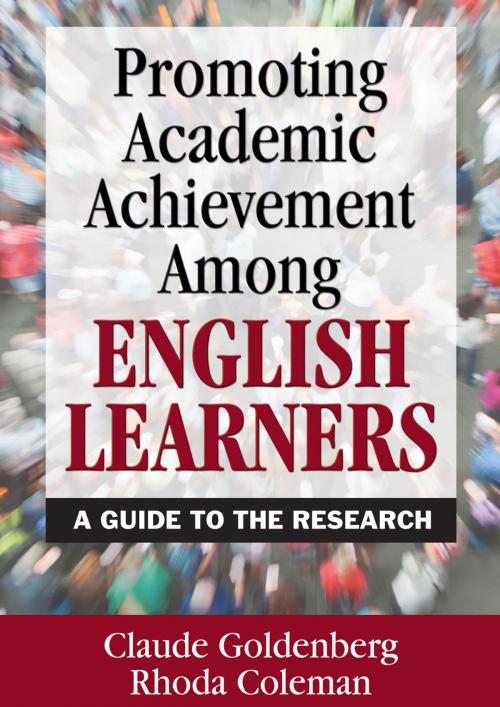 Cover of the book Promoting Academic Achievement Among English Learners by Claude Goldenberg, Rhoda Coleman, SAGE Publications