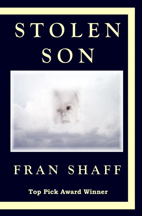 Cover of the book Stolen Son by Fran Shaff, Fran Shaff
