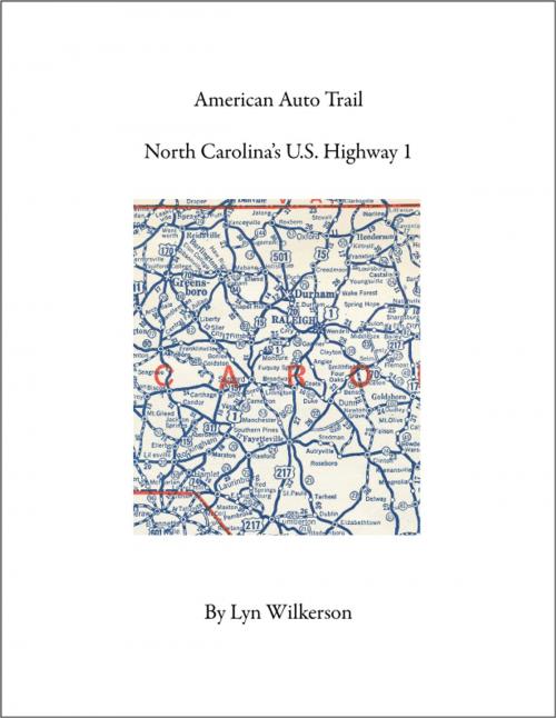 Cover of the book American Auto Trail-North Carolina's U.S. Highway 1 by Lyn Wilkerson, Lyn Wilkerson
