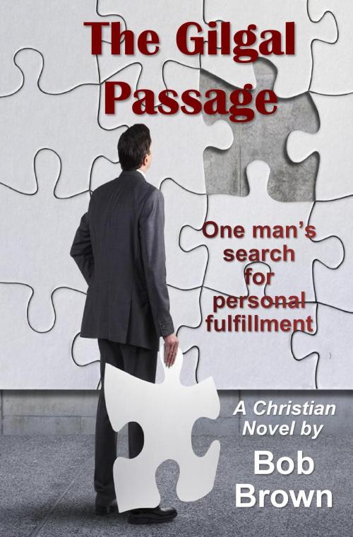 Cover of the book The Gilgal Passage by Bob Brown, Bob Brown