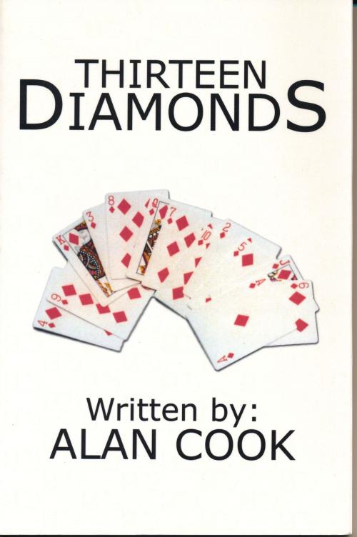 Cover of the book Thirteen Diamonds by Alan Cook, Alan Cook