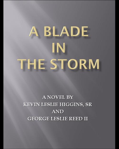 Cover of the book A Blade In The Storm by Kevin Higgins, Kevin Higgins