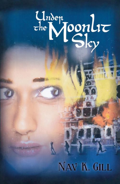 Cover of the book Under the Moonlit Sky by Nav K. Gill, Dundurn