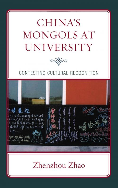 Cover of the book China's Mongols at University by Zhenzhou Zhao, Wing On Lee, Lexington Books