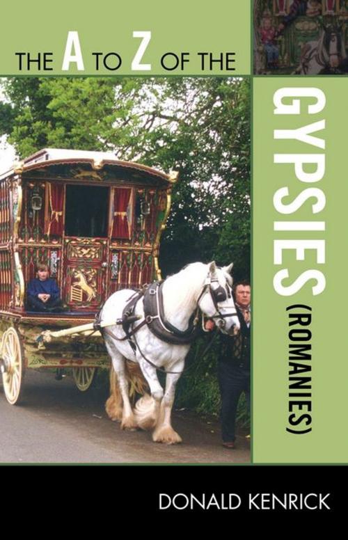 Cover of the book The A to Z of the Gypsies (Romanies) by Donald Kenrick, Scarecrow Press
