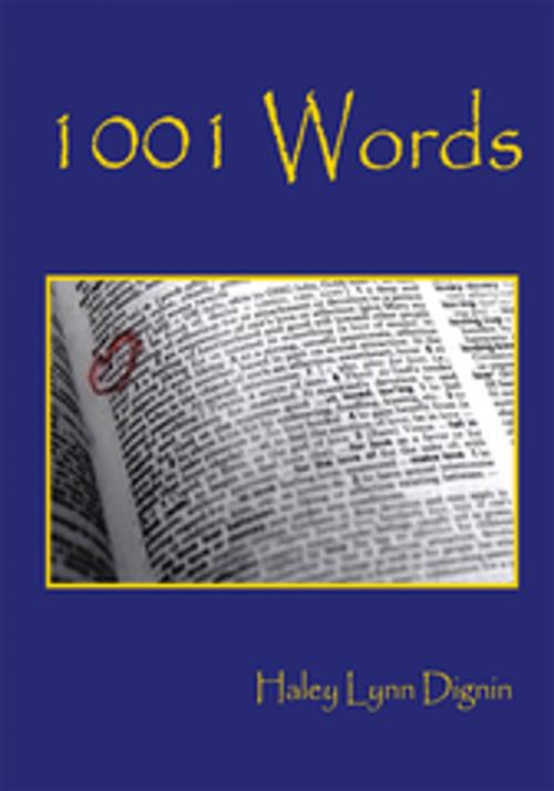 Cover of the book 1001 Words by Haley Lynn Dignin, Xlibris US