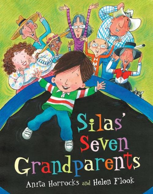 Cover of the book Silas' Seven Grandparents by Anita Horrocks, Helen Flook, Orca Book Publishers