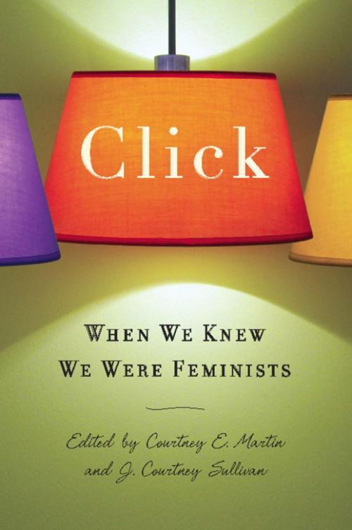 Cover of the book Click by J. Courtney Sullivan, Courtney E. Martin, Basic Books