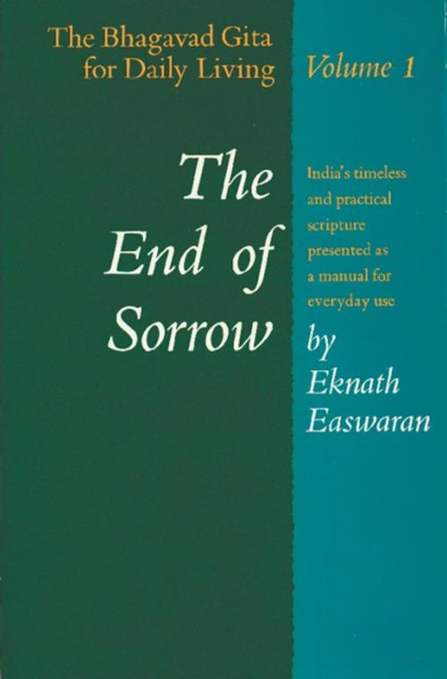 Cover of the book The End of Sorrow by Eknath Easwaran, Nilgiri Press