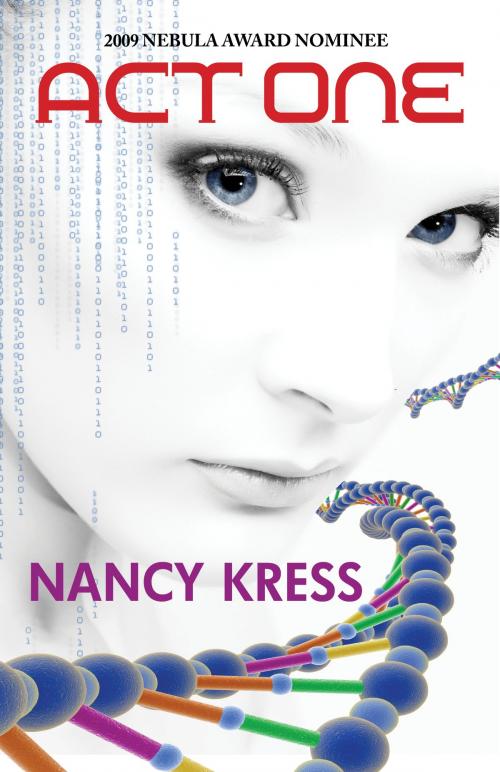 Cover of the book Act One by Nancy Kress, Phoenix Pick