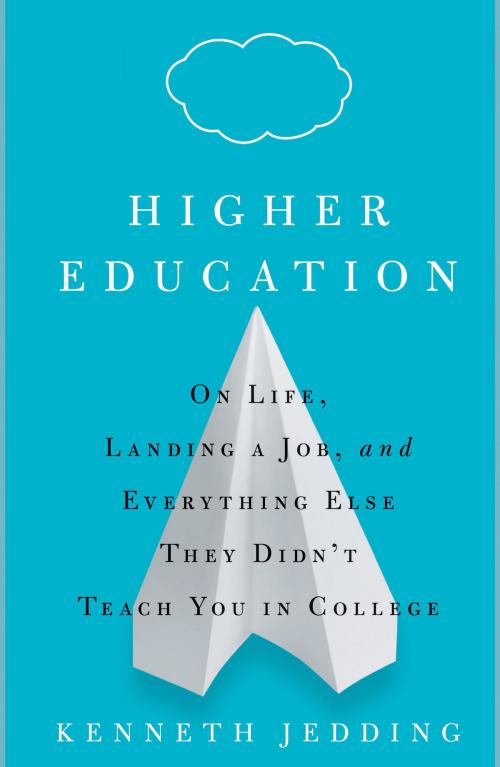 Cover of the book Higher Education by Kenneth Jedding, Potter/Ten Speed/Harmony/Rodale