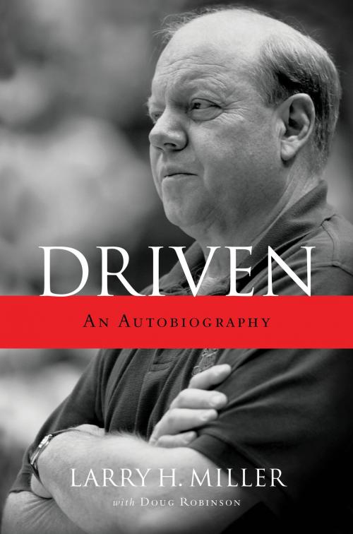 Cover of the book Driven: An Autobiography by Larry H. Miller, Deseret Book