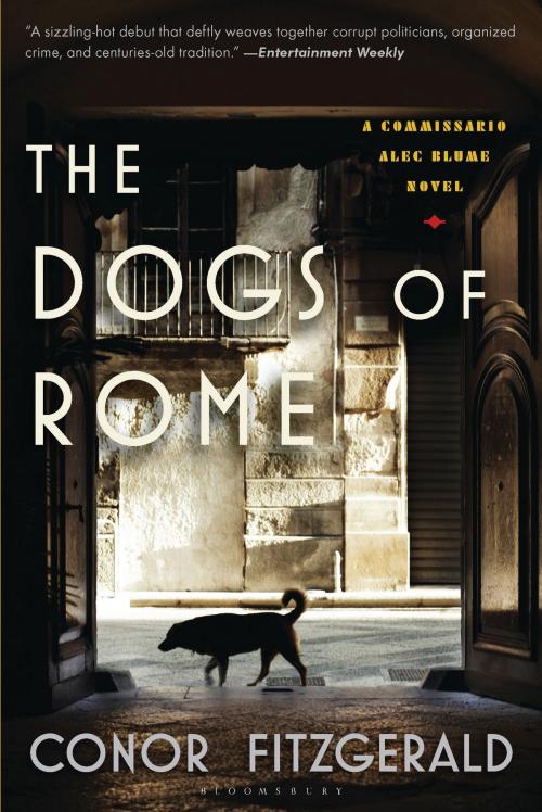 Cover of the book The Dogs of Rome by Conor Fitzgerald, Bloomsbury Publishing