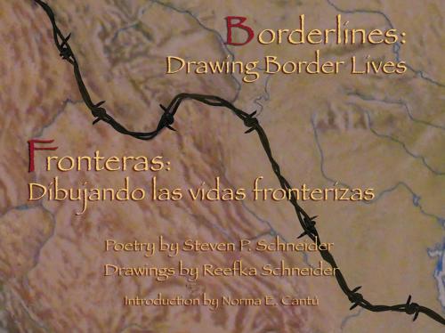 Cover of the book Borderlines: Drawing Border Lives by Steven P. Schneider, Wings Press