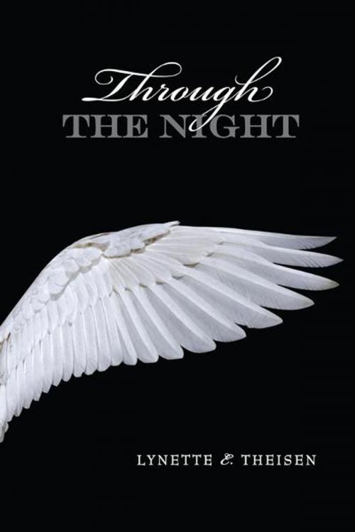 Cover of the book Through the Night by Lynette E. Theisen, Brown Books Publishing Group